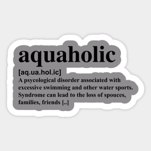 Aquaholic dictionary definition Sticker